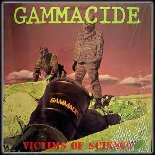 Gammacide - Victims Of Science