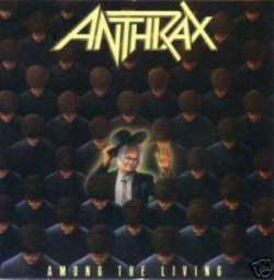 Anthrax - Among The Living