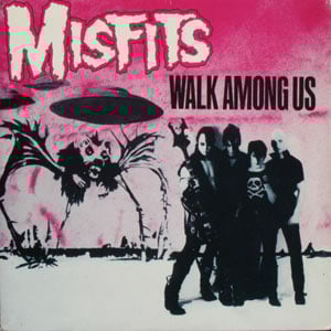 Misfits - Walk Among Us