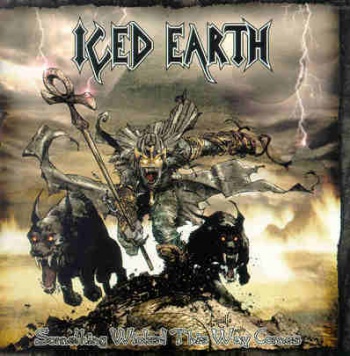 Iced Earth - Something Wicked This Way Comes