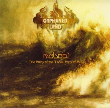 Orphaned Land - Mabool: The Story of the Three Sons of Seven